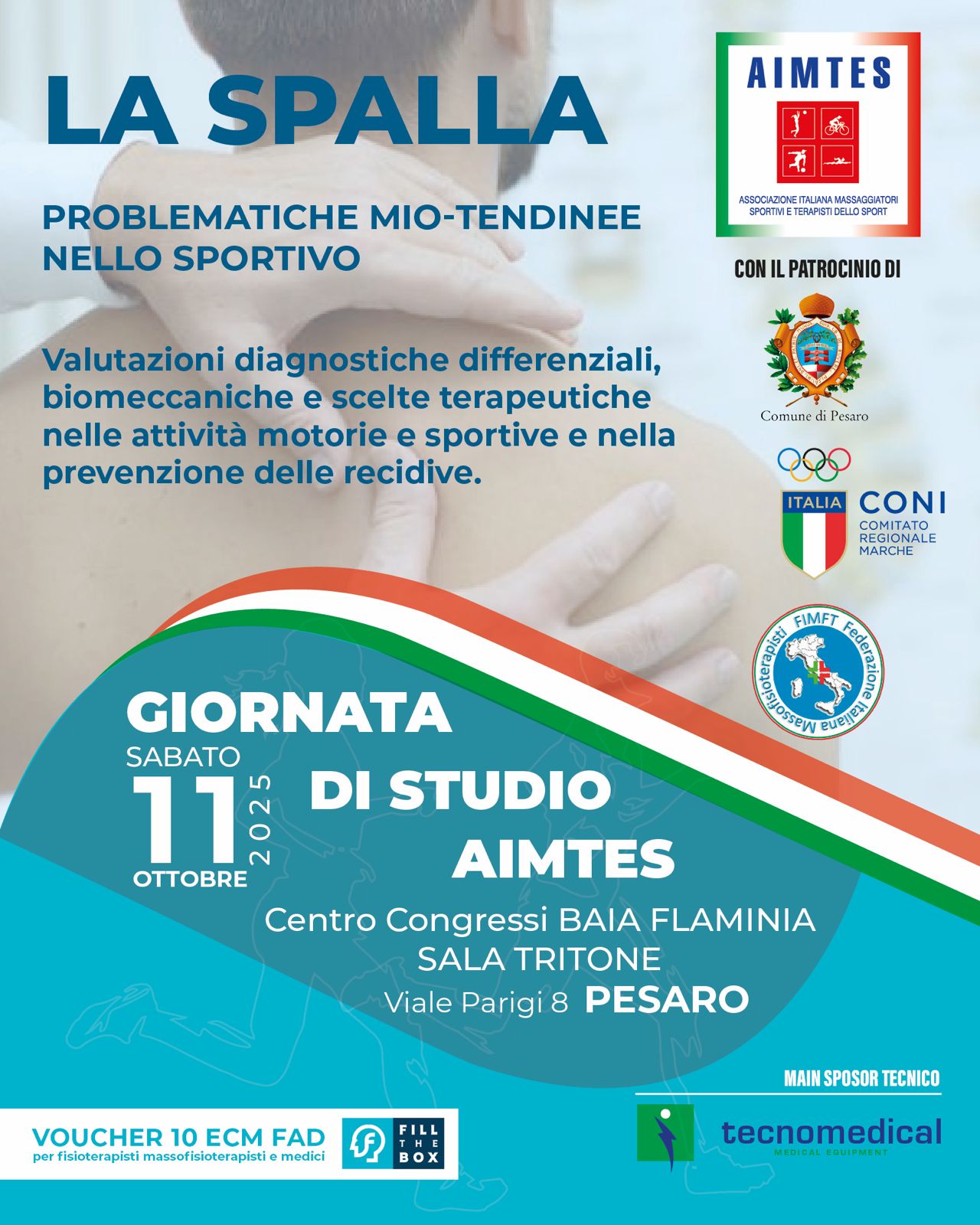 CONGRESSO AIMTES 2025 - PESARO - LA SPALLA: problematiche mio-tendinee nello sportivo 