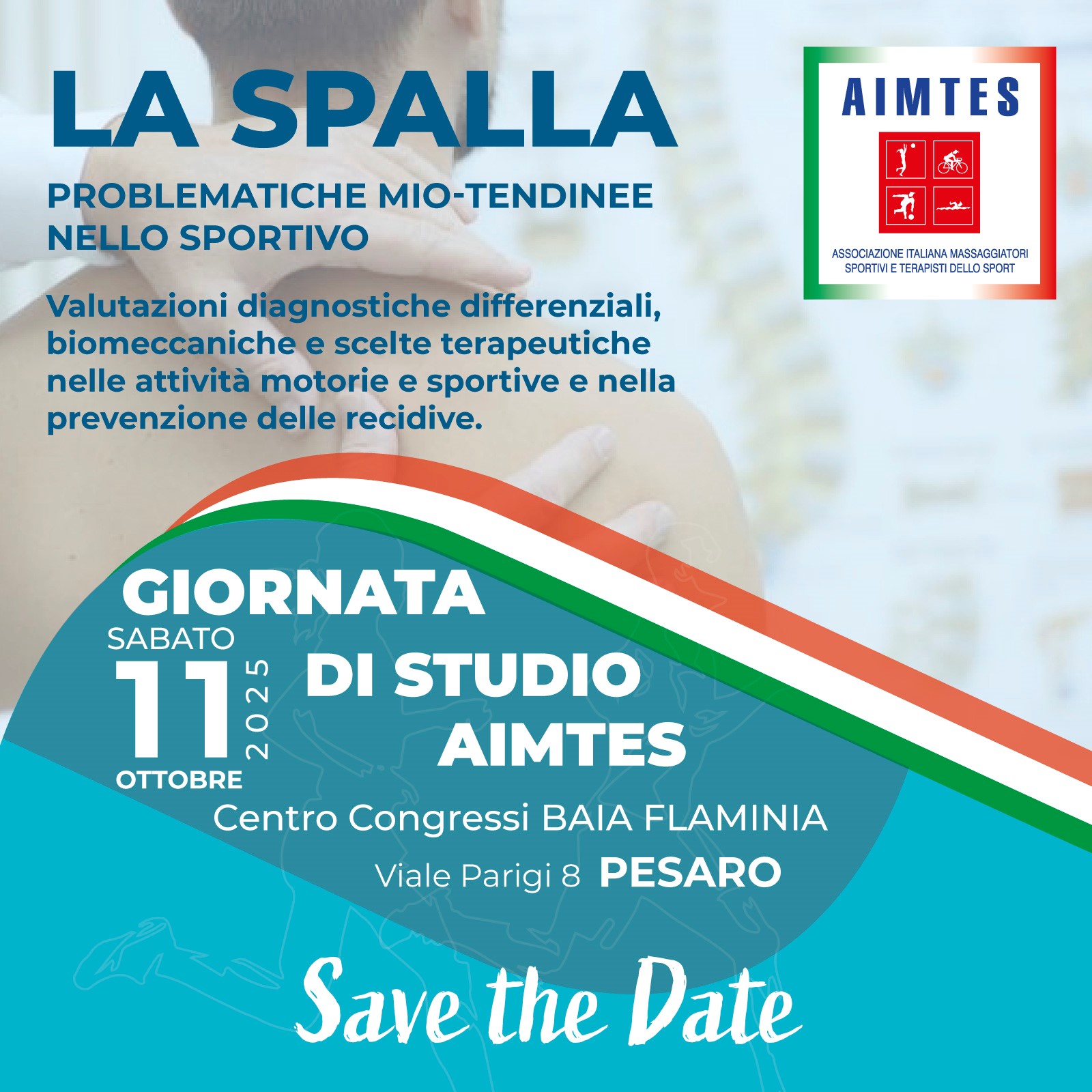 CONGRESSO AIMTES 2025 - PESARO - LA SPALLA: problematiche mio-tendinee nello sportivo 